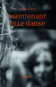 Maintenant elle danse